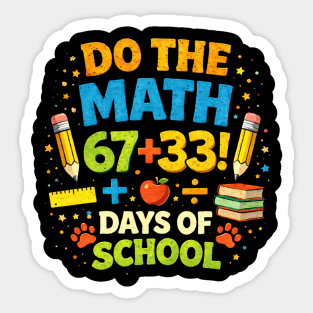 Do The Math 67+33 Days Of School Teacher Classroom Sticker